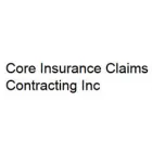 CORE INSURANCE CLAIMS CONTRACTING INCORPORATED