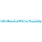 LITTLE MEMORIES CHILD CARE CO-OPERATIVE