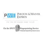 PARDON & WAIVER EXPERTS / ON THE SPOT FINGERPRINTING SERVICE