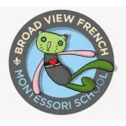 BROAD VIEW FRENCH MONTESSORI SCHOOL