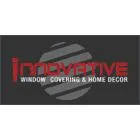 INNOVATIVE WINDOW COVERING & HOME DECOR