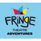 FRINGE THEATRE ADVENTURES