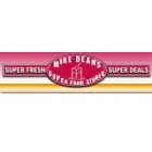 MIKE DEANS SUPER FOOD STORE