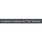 CUSTOM CUISINE AT THE WINERY