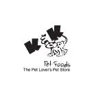 K & K PET FOODS DUNBAR